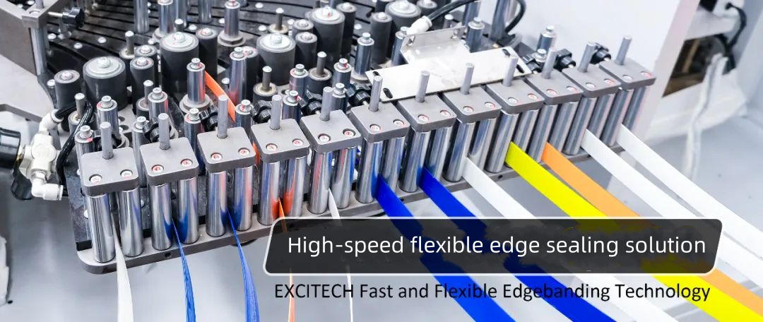EXCITECH Szybka i elastyczna technologia oklejania krawędzi.